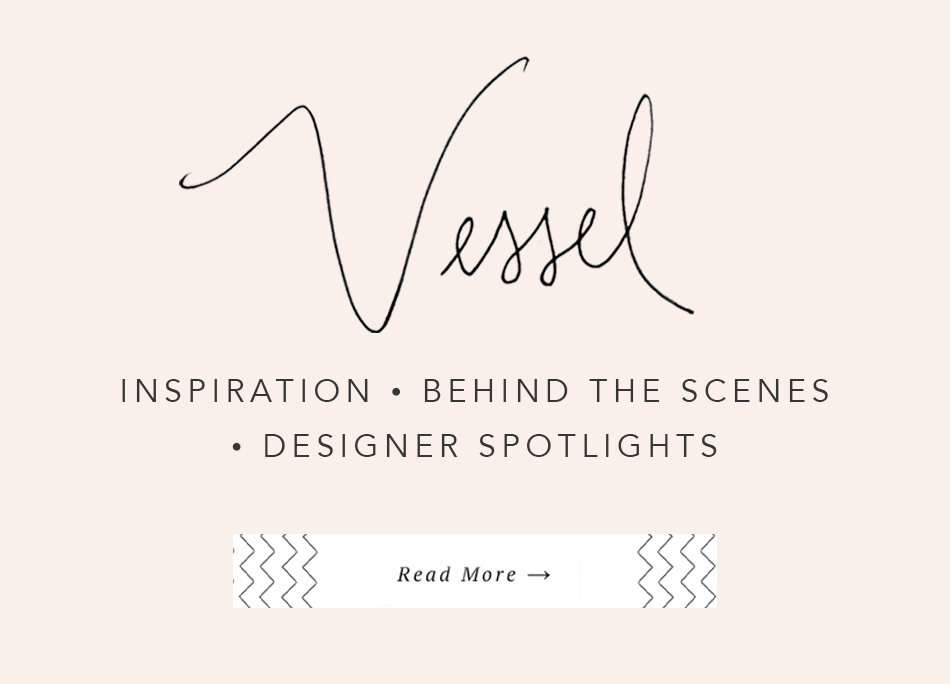 Read More Accent Decor Inspiration, Behind the Scenes, and Design Spotlight on Vessel